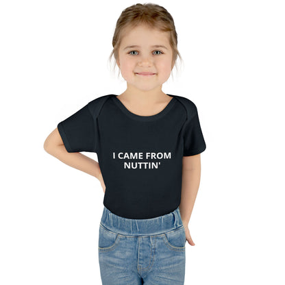 Infant Bodysuit “I Came From Nuttin’” – Funny Baby One-Piece
